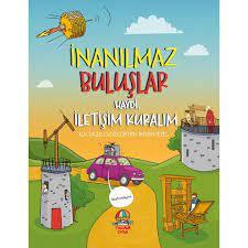 İNANILMAZ BULUŞLAR -HAYDİ İLETİŞİM KURALIM
