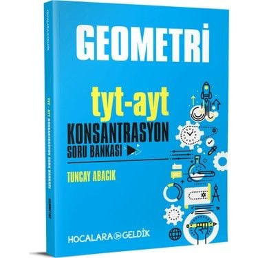 HOCALARA GELDİK- TYT-AYT GEOMETRİ KONSANTRASYON SORU BANKASI